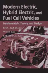 Modern Electric Hybrid Electric and Fuel Cell Vehicles Fundamentals Theory and Design