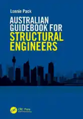 Australian Guidebook for Structural Engineers Guide to Structural Engineering on Multidiscipline Project