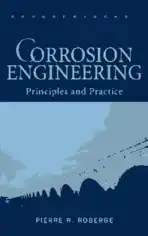 Corrosion Engineering Principles and Practice