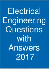 Electrical Engineering Questions with Answers 2017