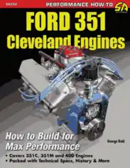 FORD 351 Cleveland Engines How to Build for Max Performance