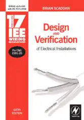 17th IEE Wiring Regulations Design and Verification of Electrical Installations 6th edition