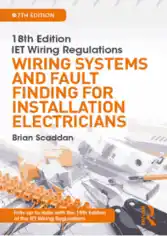 18th IET Wiring Regulations Wiring Systems and Fault Finding for Installation Electricians 7th Edition