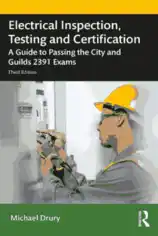 Free Download PDF Books, Electrical Inspection Testing and Certification A Guide to Passing the City and Guilds 2391 Exams Third Edition