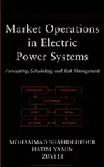 Market Operations in Electric Power Systems Forecasting Scheduling and Risk Management