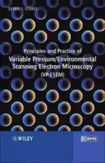 Principles and Practice of Variable PressureEnvironmental Scanning Electron Microscopy