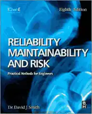Reliability Maintainability and Risk Practical Methods For Engineers Sixth Edition