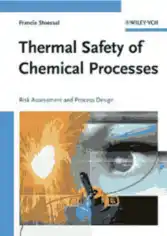 Thermal Safety of Chemical Processes Risk Assessment and Process Design