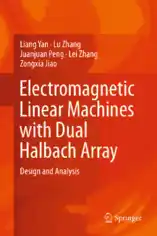 Electromagnetic Linear Machines with Dual Halbach Array Design and Analysis