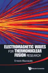 Electromagnetic Waves for Thermonuclear Fusion Research