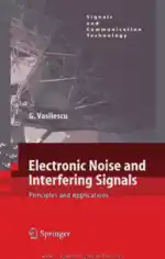 Electronic Noise and Interfering Signals Principles and Applications