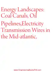 Energy Landscapes Coal Canals Oil Pipelines Electricity Transm