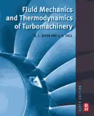 Fluid Mechanics and Thermodynamics of Turbomachinery 6th Edition