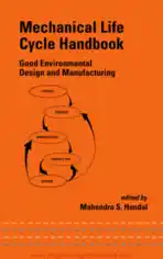 Mechanical Life Cycle Handbook Good Environmental Design and Manufacturing