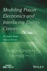 Modeling Power Electronics and Interfacing Energy Conversion Systems