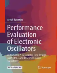 Performance Evaluation of Electronic Oscillators Automated S Parameter and Discrete Fourier Transforms