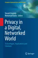 Privacy in a Digital Networked World Technologies Implications and Solutions