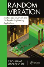 Random Vibration Mechanical Structural and Earthquake Engineering Applications
