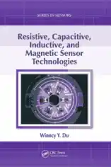 Resistive Capacitive Inductive and Magnetic Sensor Technologies