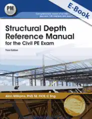 Structural Depth Reference Manual for the Civil PE Exam Third Edition Alan Williams