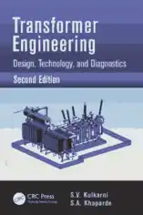 Transformer Engineering Design Technology and Diagnostics 2nd Edition