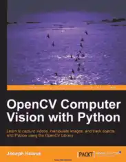 OpenCV Computer Vision with Python using the OpenCV Library