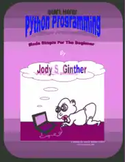Free Download PDF Books, Start Here Python Programming Made Simple for the Beginner