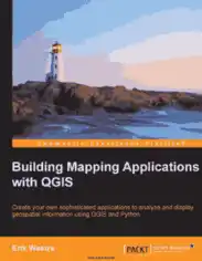 Free Download PDF Books, Building Mapping Applications with QGIS display geospatial using QGIS and Python