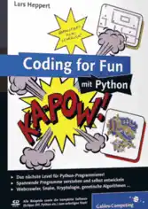Coding for Fun mit Python Garantiert kein Lehrbuch