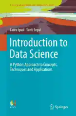 Introduction to Data Science A Python Approach to Concepts Techniques and Applications