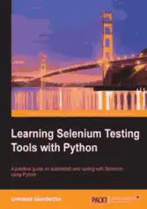 Free Download PDF Books, Learning Selenium Testing Tools with Python