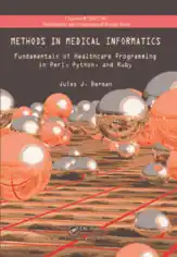 Methods in Medical Informatics Fundamentals of Healthcare Programming in Perl Python and Ruby