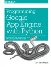 Programming Google App Engine with Python Build and Run Scalable Python Apps