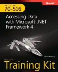 Exam 70-516 Accessing Data with Microsoft NET Framework 4