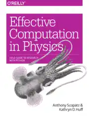 Free Download PDF Books, Effective Computation In Physics Field Guide To Research With Python