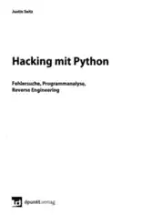 Free Download PDF Books, Hacking mit Python Fehlersuche Programmanalyse Reverse Engineering