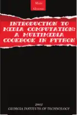 Introduction to Media Computation A Multimedia Cookbook in Python