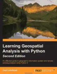 Free Download PDF Books, Learning Geospatial Analysis with Python 2nd Edition