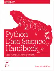 Python Data Science Handbook Essential Tools for Working with Data