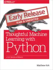 Free Download PDF Books, Thoughtful Machine Learning with Python A Test Driven Approach