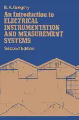An Introduction to Electrical Instrumentation and Measurement Systems