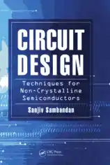Circuit Design Techniques for Non-Crystalline Semiconductors