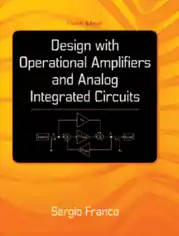 Design with Operational Amplifiers and Analog Integrated Circuits Fourth Edition