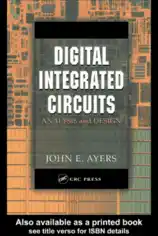 Digital Integrated Circuits Analysis and Design