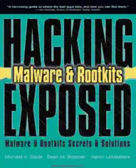 Hacking Exposed Malware and Rootkits Security Secrets And Solutions