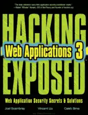 Hacking Exposed Web Applications, 3rd Edition