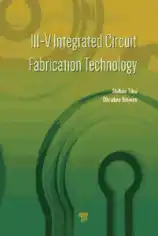 III V Integrated Circuit Fabrication Technology