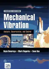 Mechanical Vibration Analysis Uncertainties and Control Fourth Edition