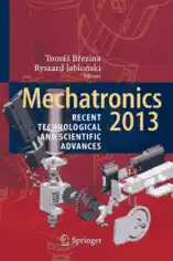 Mechatronics 2013 Recent Technological and Scientific Advances