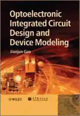 Free Download PDF Books, Optoelectronic Integrated Circuit Design and Device Modeling